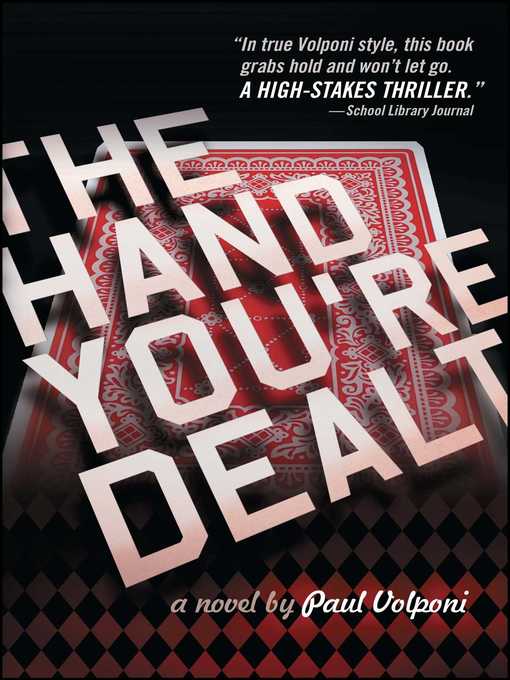 Title details for The Hand You're Dealt by Paul Volponi - Wait list